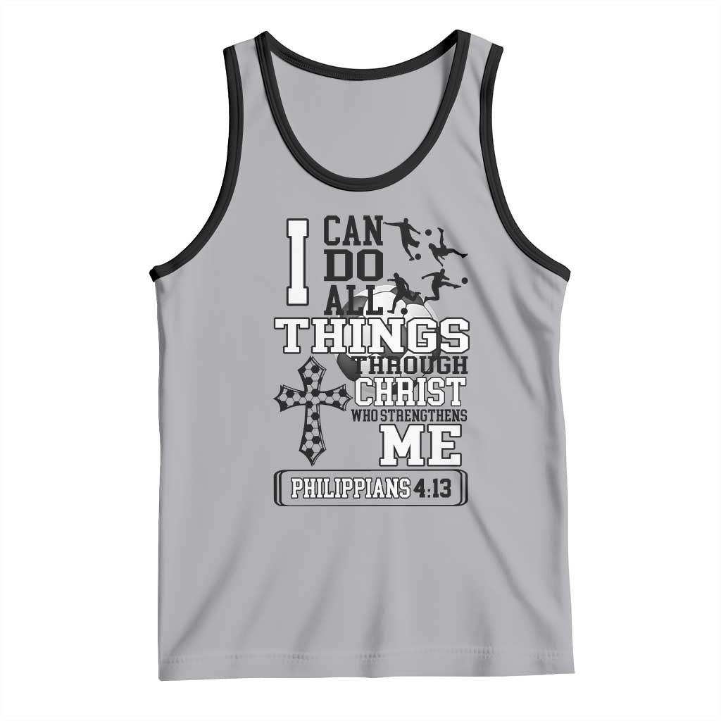Soccer Christian Gift Tank Top I Can Do All Things Through Christ