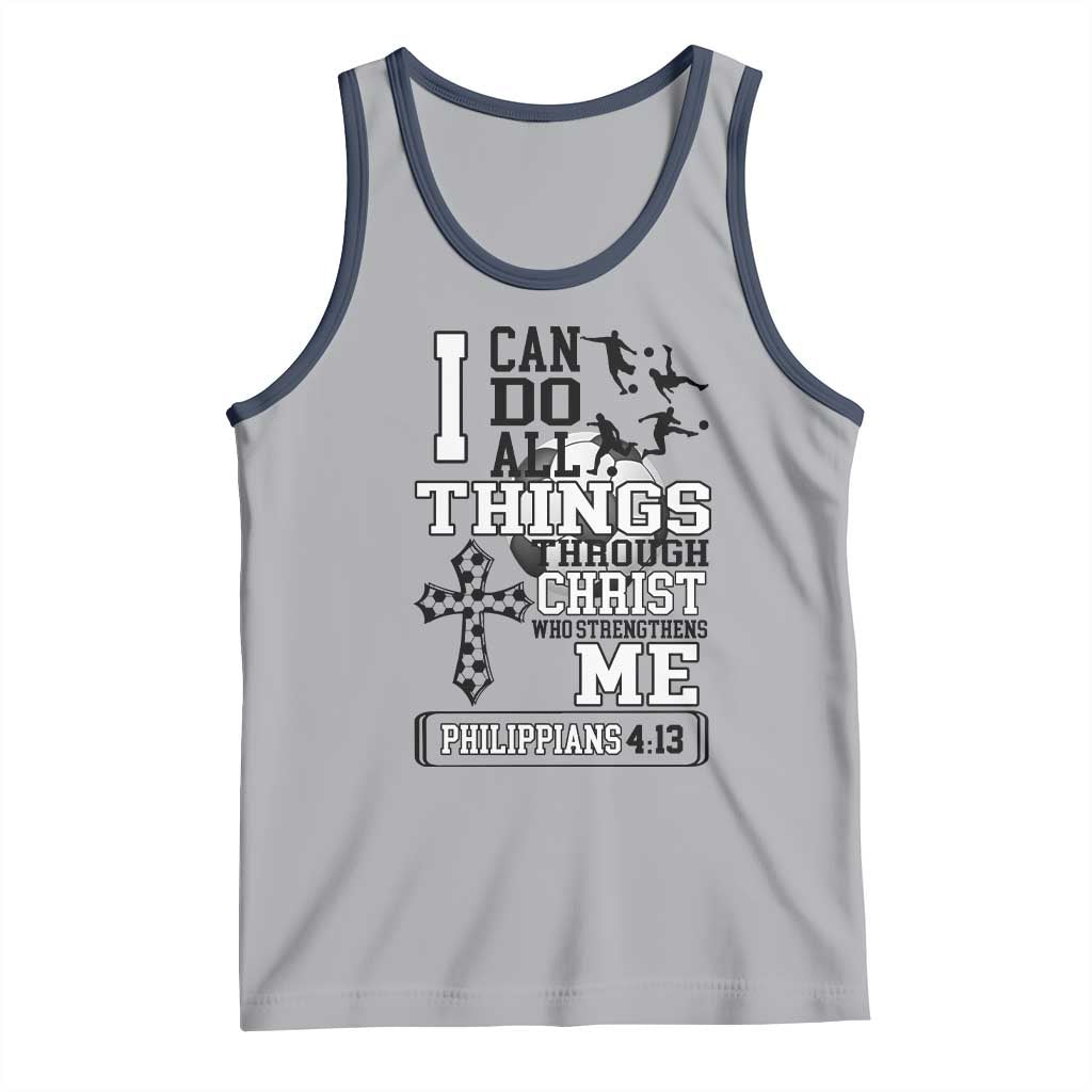 Soccer Christian Gift Tank Top I Can Do All Things Through Christ