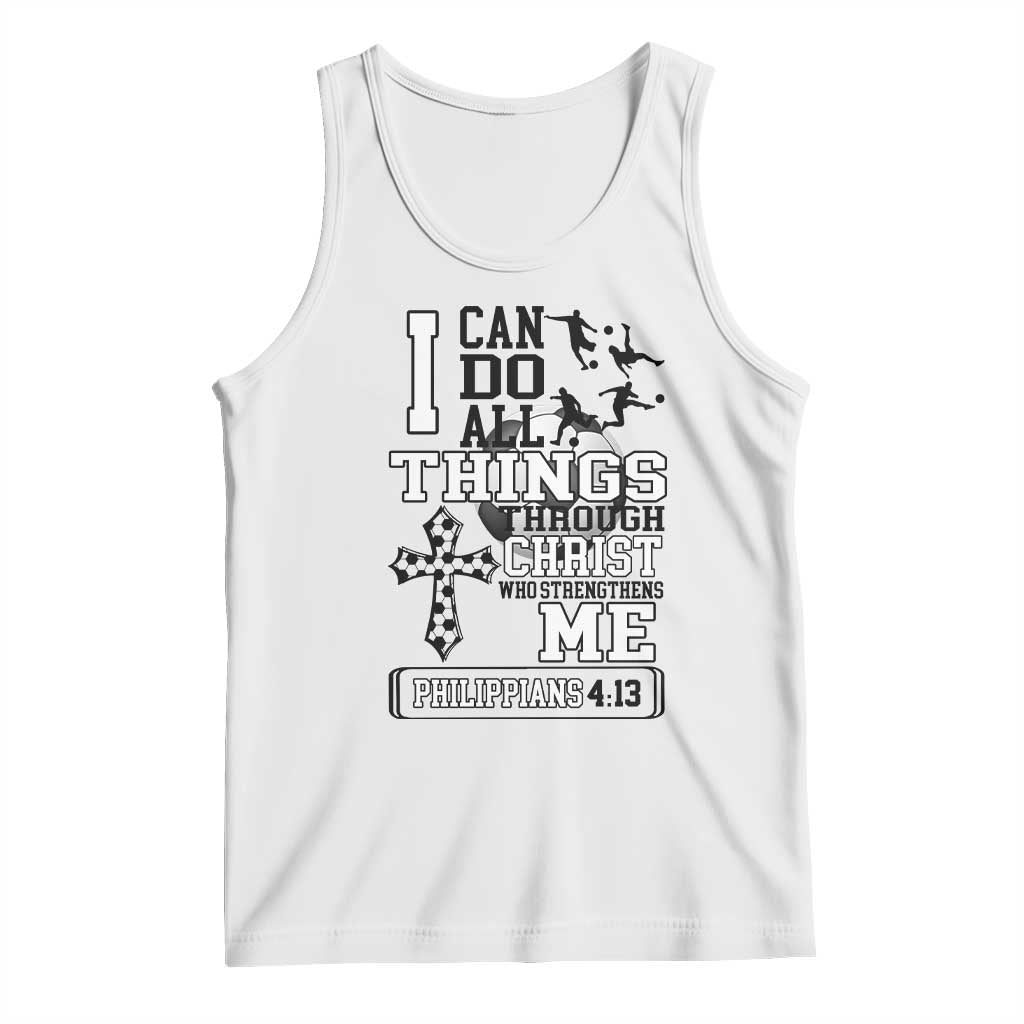 Soccer Christian Gift Tank Top I Can Do All Things Through Christ
