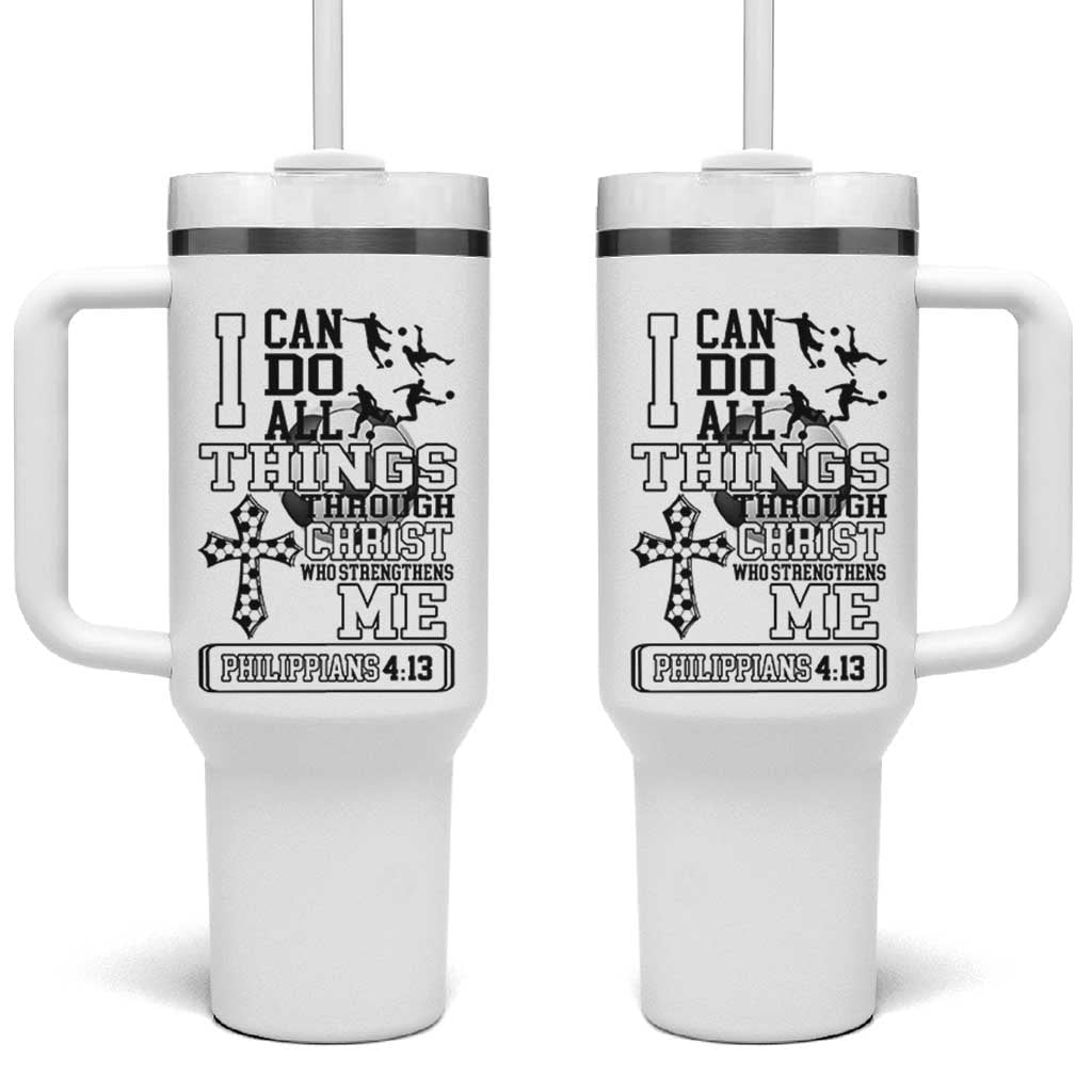 Soccer Christian Gift Tumbler With Handle I Can Do All Things Through Christ