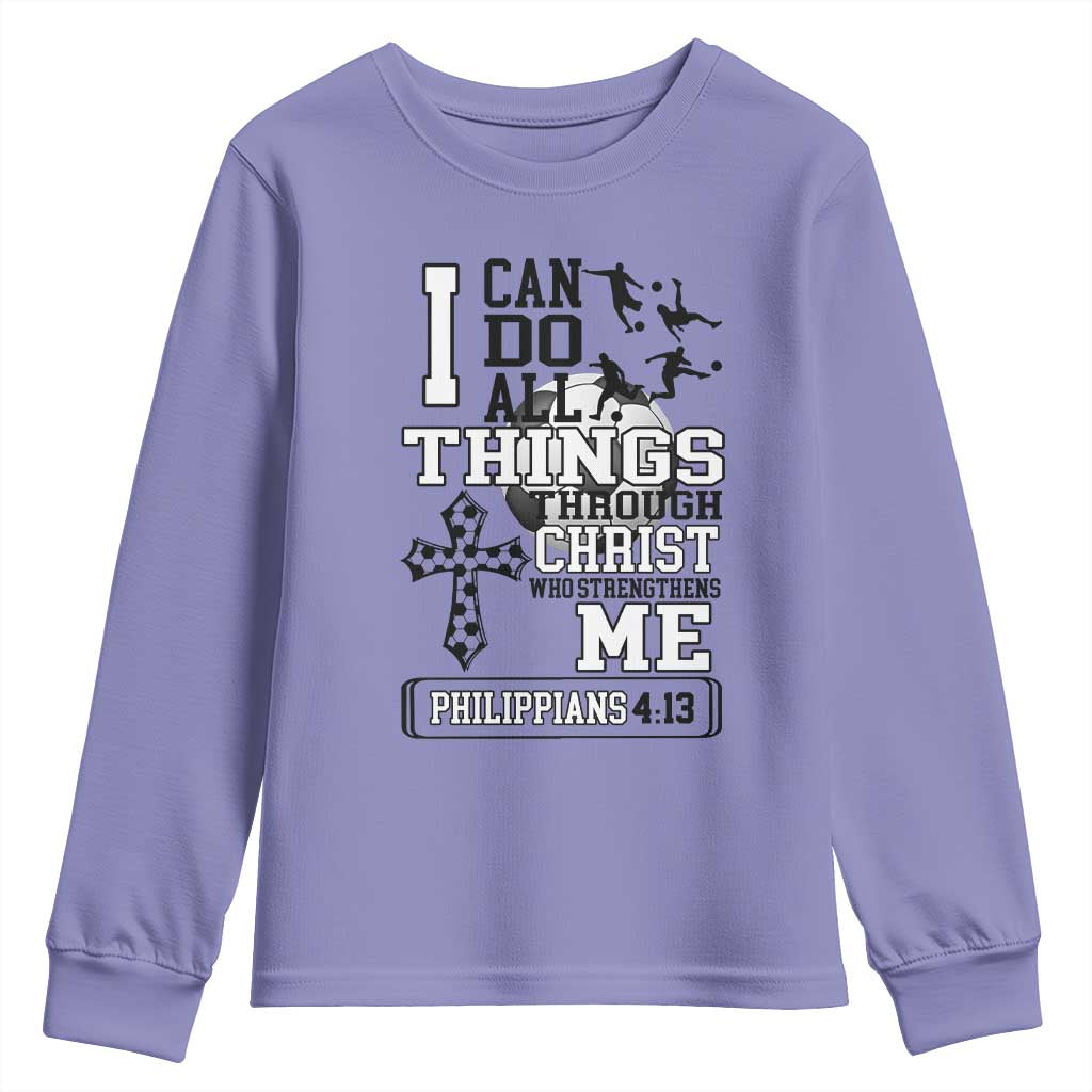 Soccer Christian Gift Youth Sweatshirt I Can Do All Things Through Christ