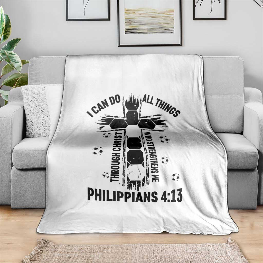 I Can Do All Things Through Christ Throw Blanket Christian Soccer Faith