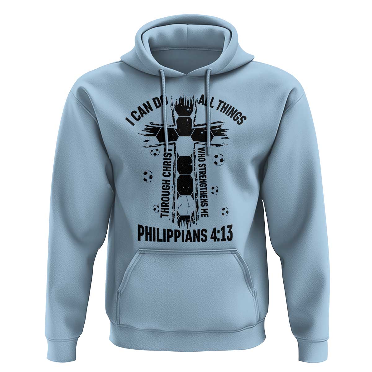 I Can Do All Things Through Christ Hoodie Christian Soccer Faith