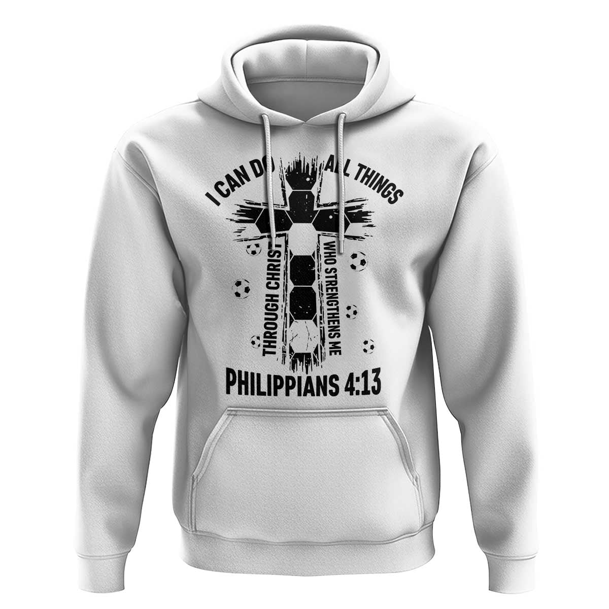 I Can Do All Things Through Christ Hoodie Christian Soccer Faith