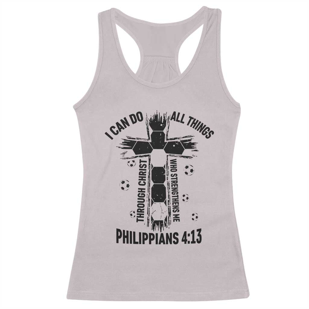 I Can Do All Things Through Christ Racerback Tank Top Christian Soccer Faith