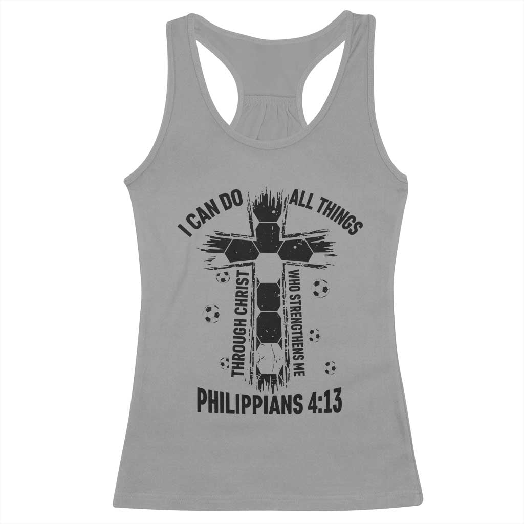 I Can Do All Things Through Christ Racerback Tank Top Christian Soccer Faith