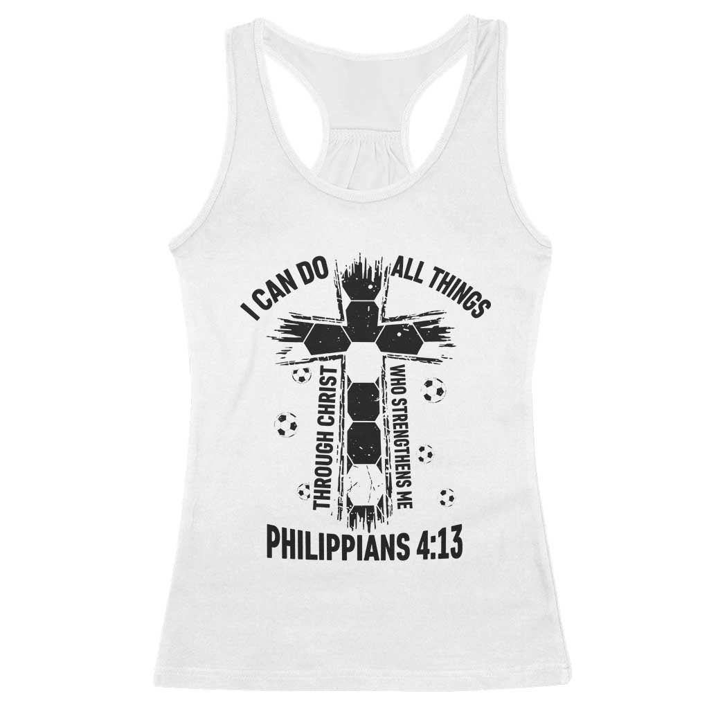 I Can Do All Things Through Christ Racerback Tank Top Christian Soccer Faith