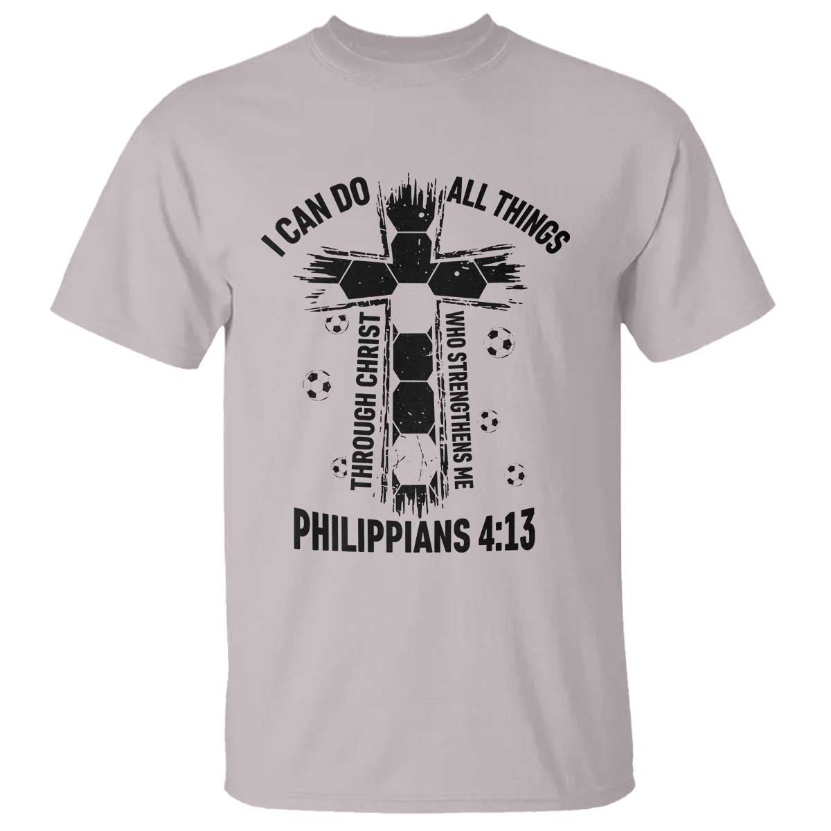 I Can Do All Things Through Christ T Shirt Christian Soccer Faith