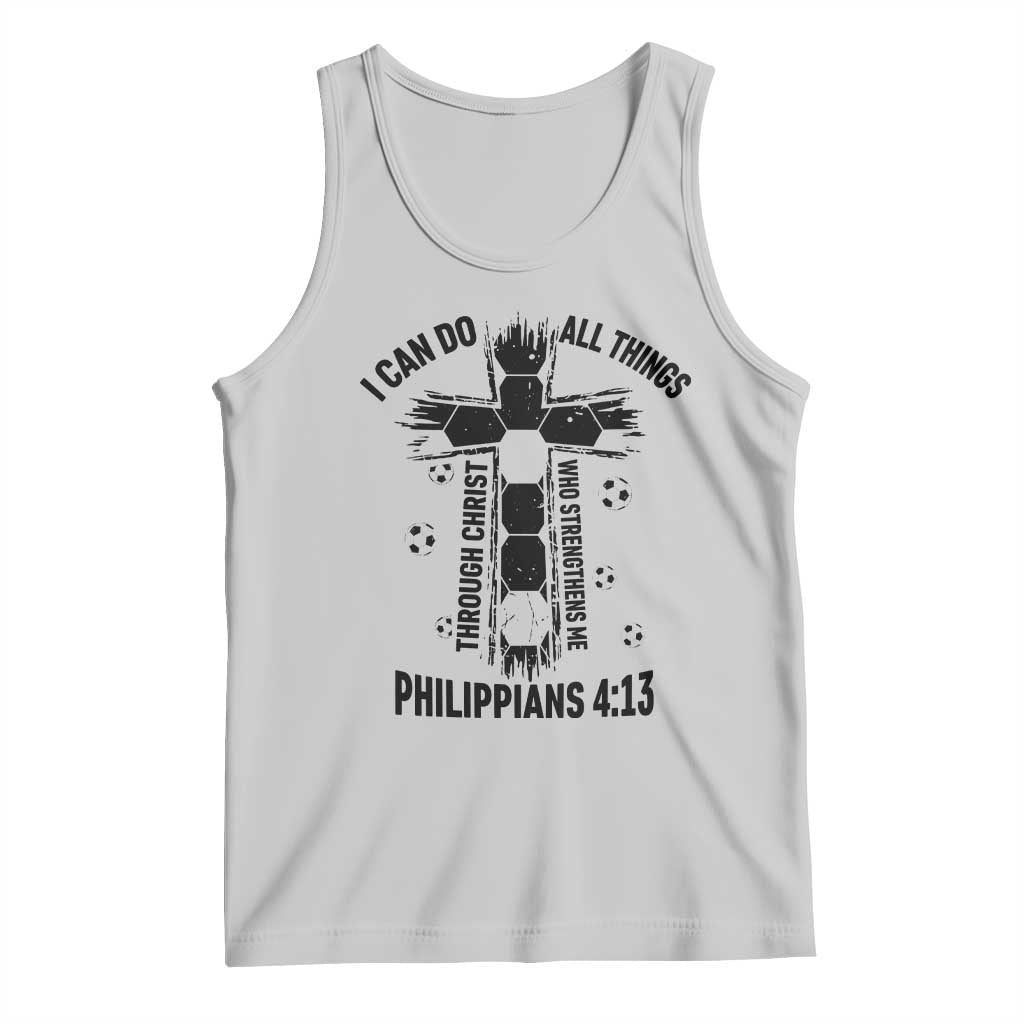 I Can Do All Things Through Christ Tank Top Christian Soccer Faith