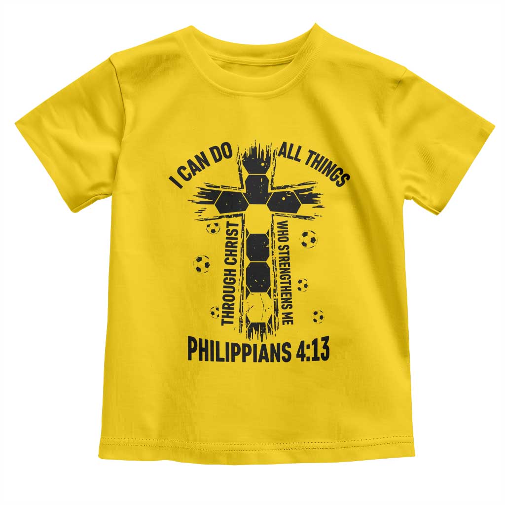 I Can Do All Things Through Christ Toddler T Shirt Christian Soccer Faith