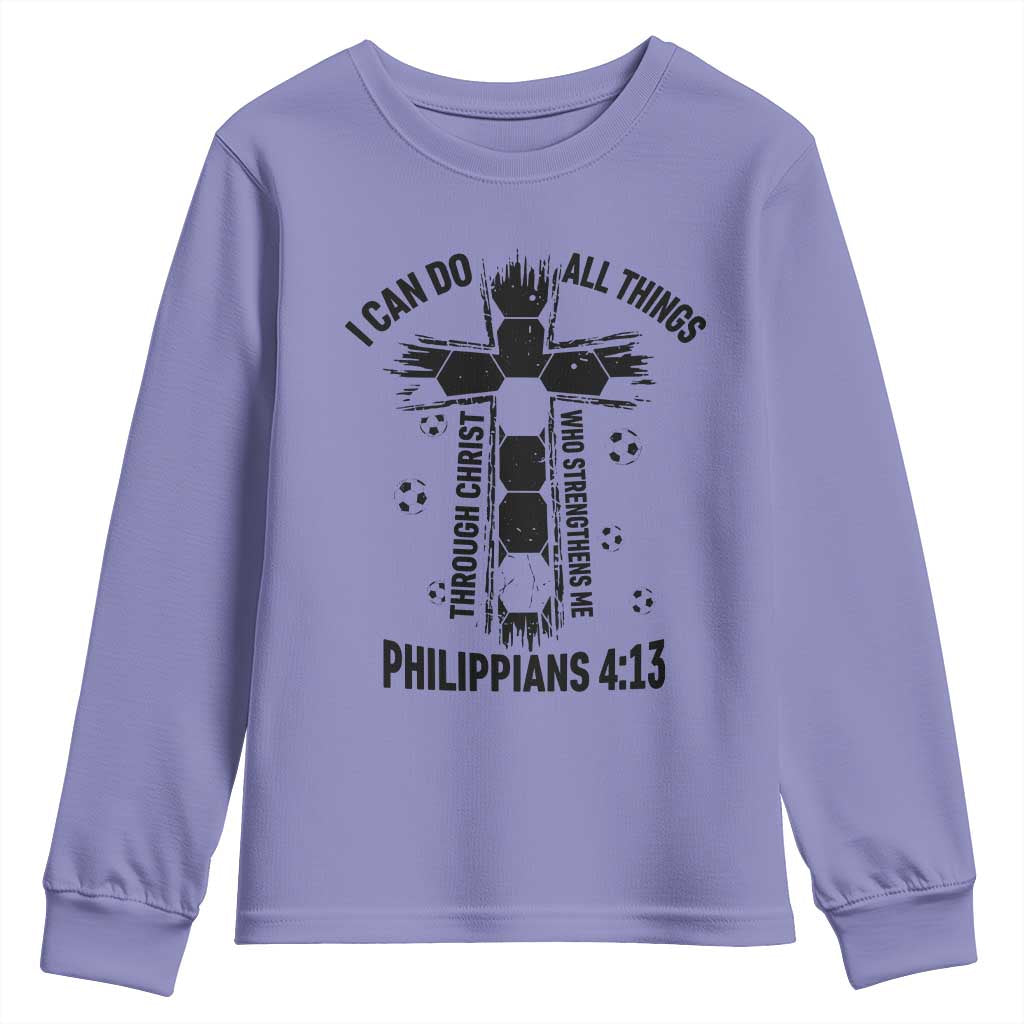 I Can Do All Things Through Christ Youth Sweatshirt Christian Soccer Faith