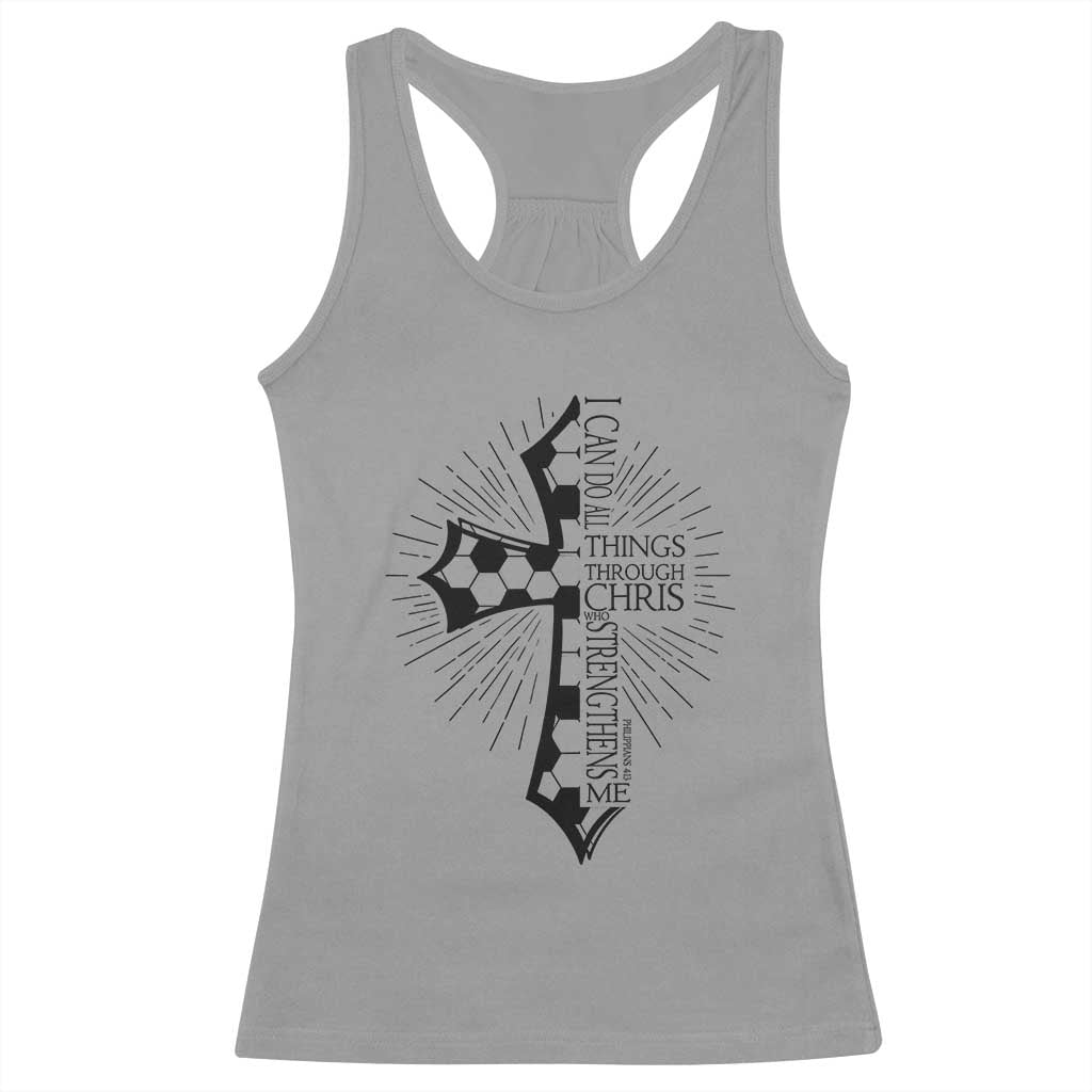 I Can Do All Things Through Christ Racerback Tank Top Christian Soccer Cross Gift