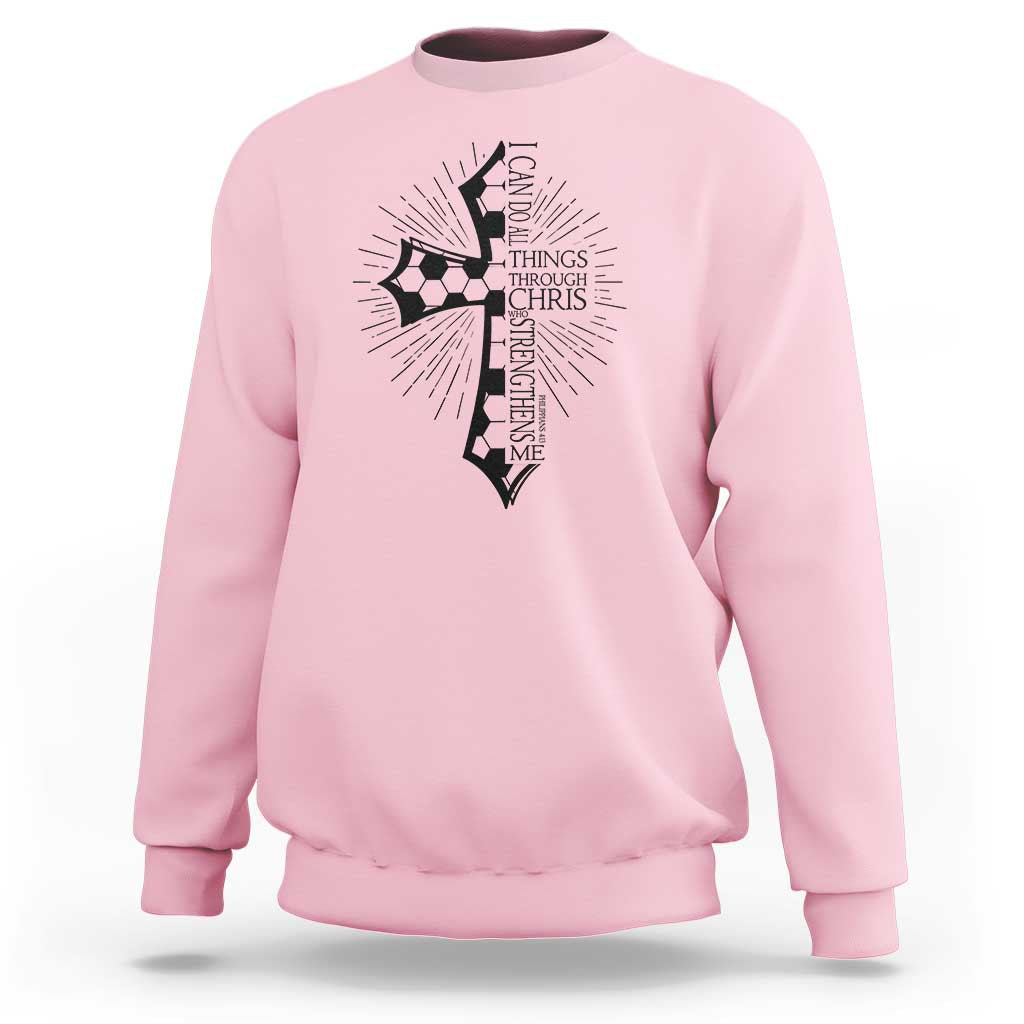 I Can Do All Things Through Christ Sweatshirt Christian Soccer Cross Gift
