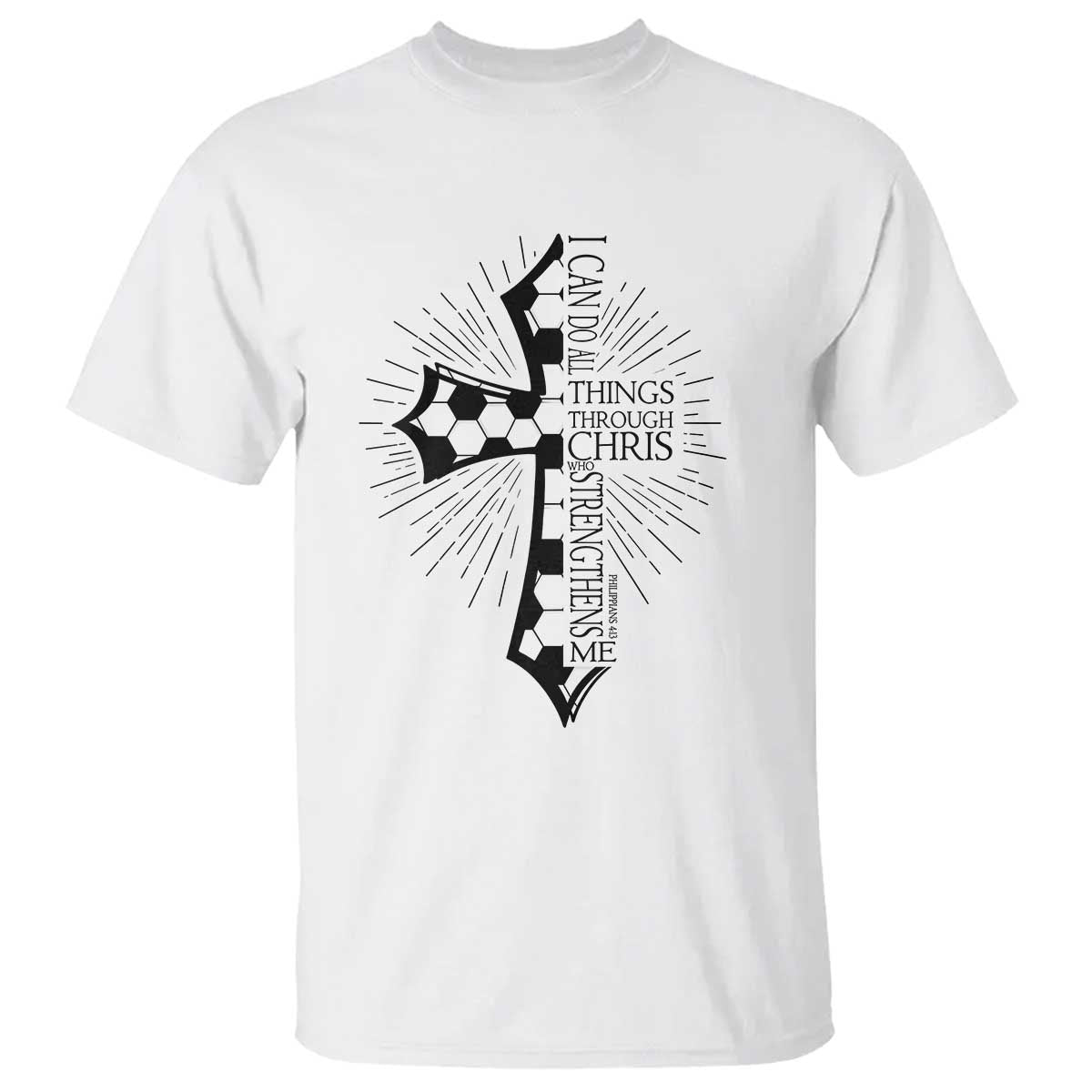 I Can Do All Things Through Christ T Shirt Christian Soccer Cross Gift