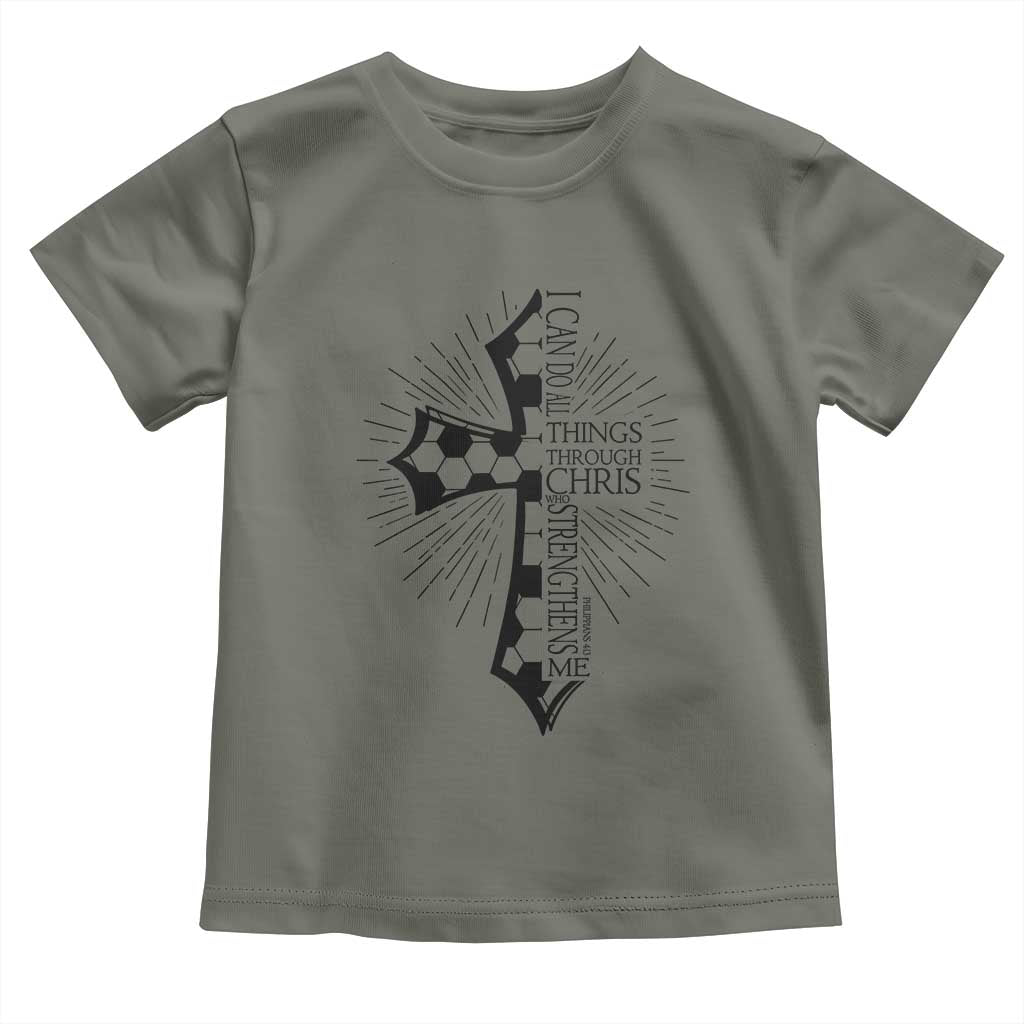 I Can Do All Things Through Christ Toddler T Shirt Christian Soccer Cross Gift