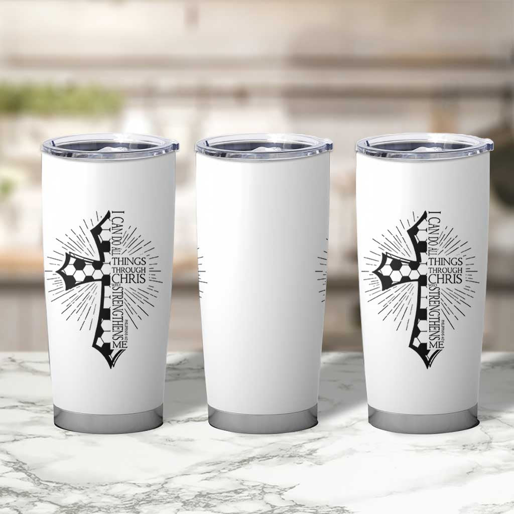 I Can Do All Things Through Christ Tumbler Cup Christian Soccer Cross Gift