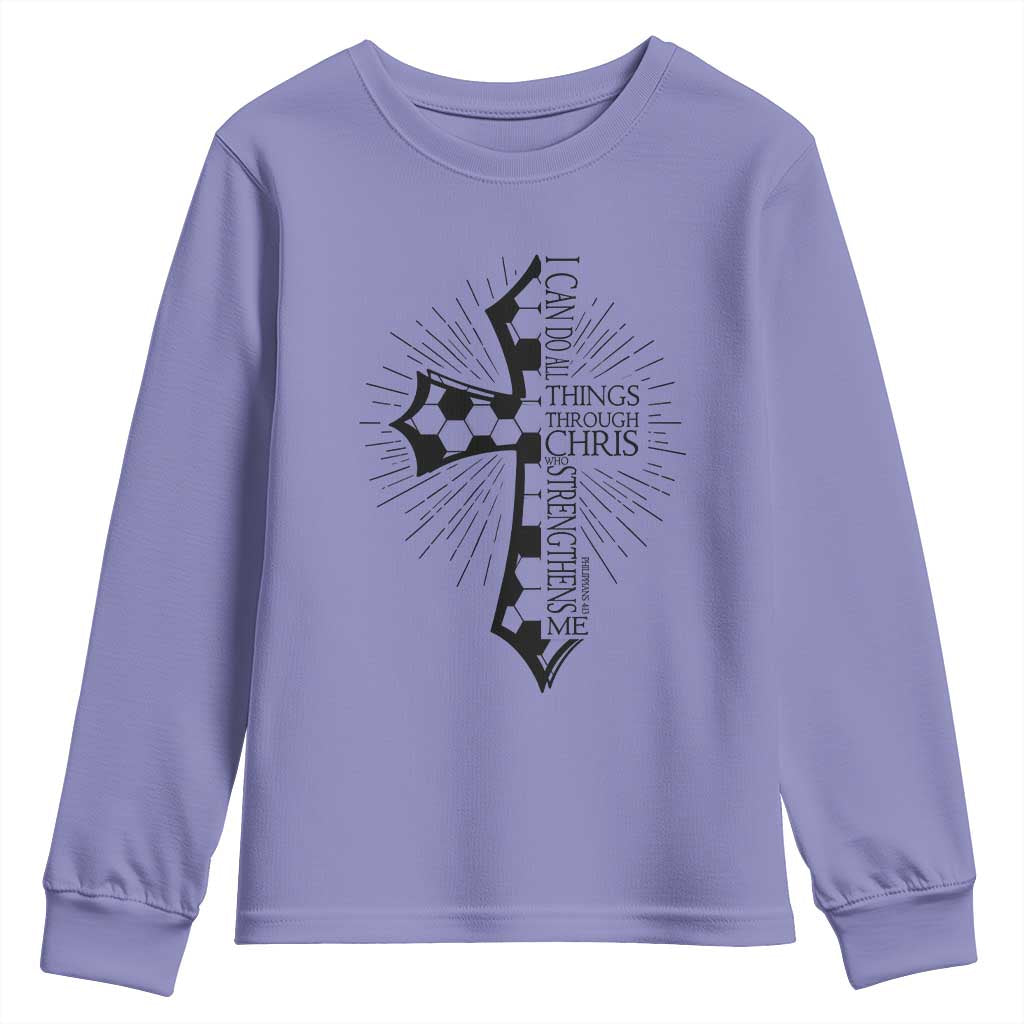 I Can Do All Things Through Christ Youth Sweatshirt Christian Soccer Cross Gift