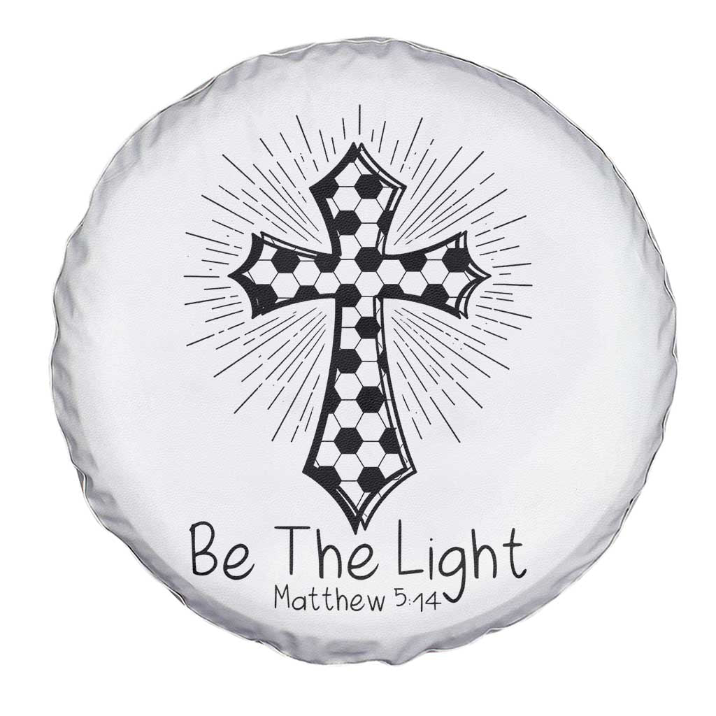 Be The Light Matthew 5 14 Spare Tire Cover Christian Soccer Faith Gift