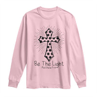 Be The Light Matthew 5 14 Long Sleeve Shirt Christian Soccer Faith Gift