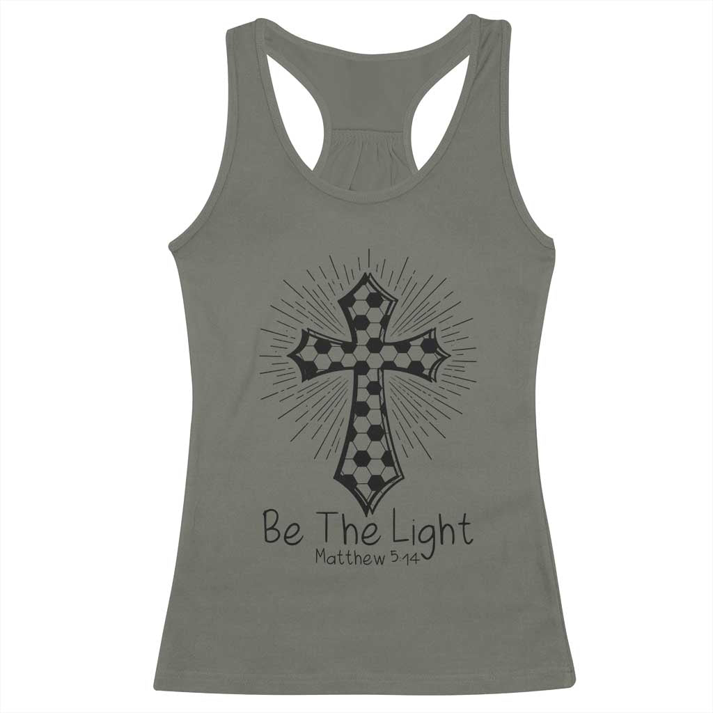Be The Light Matthew 5 14 Racerback Tank Top Christian Soccer Faith Gift