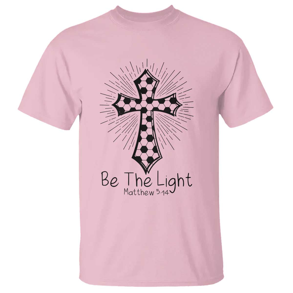 Be The Light Matthew 5 14 T Shirt Christian Soccer Faith Gift