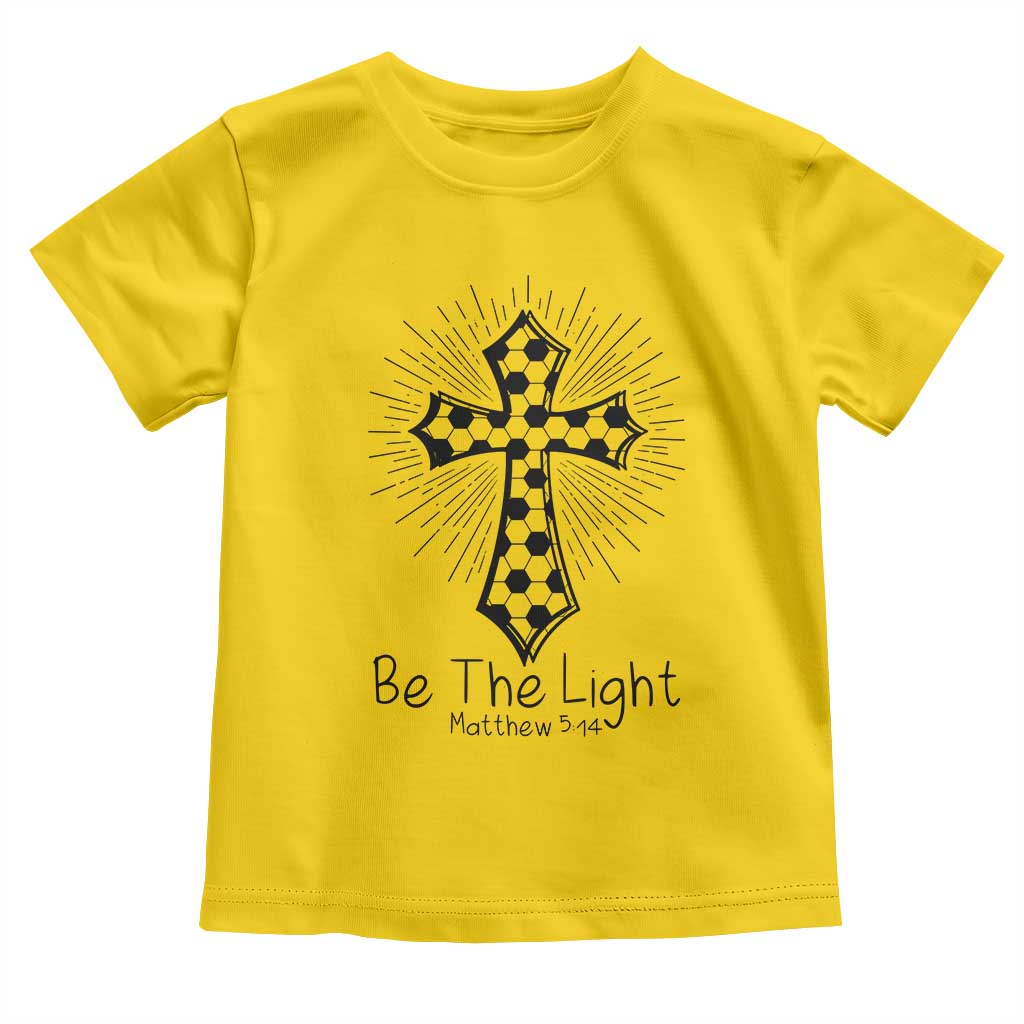 Be The Light Matthew 5 14 Toddler T Shirt Christian Soccer Faith Gift