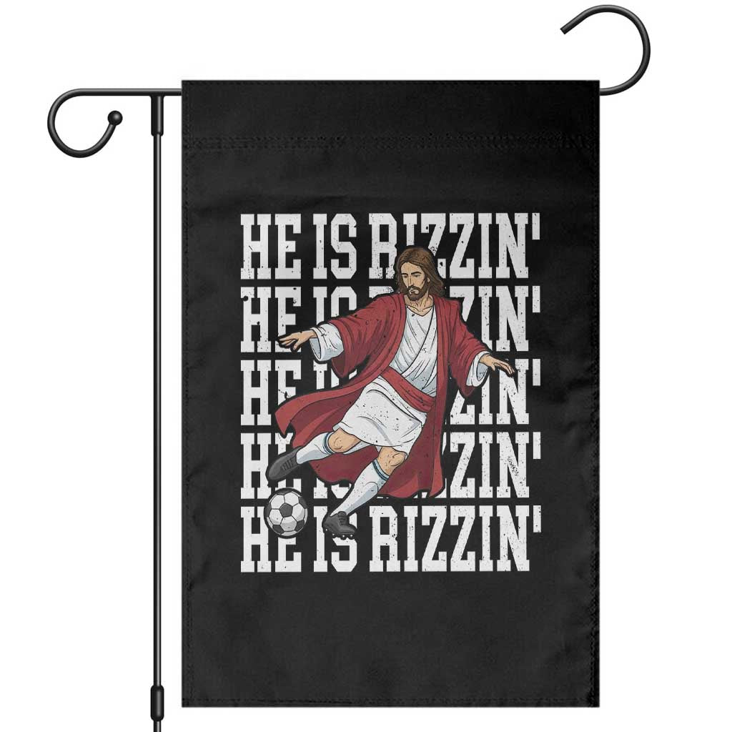 He Is Rizzin Garden Flag Funny Christian Soccer Lover Gift