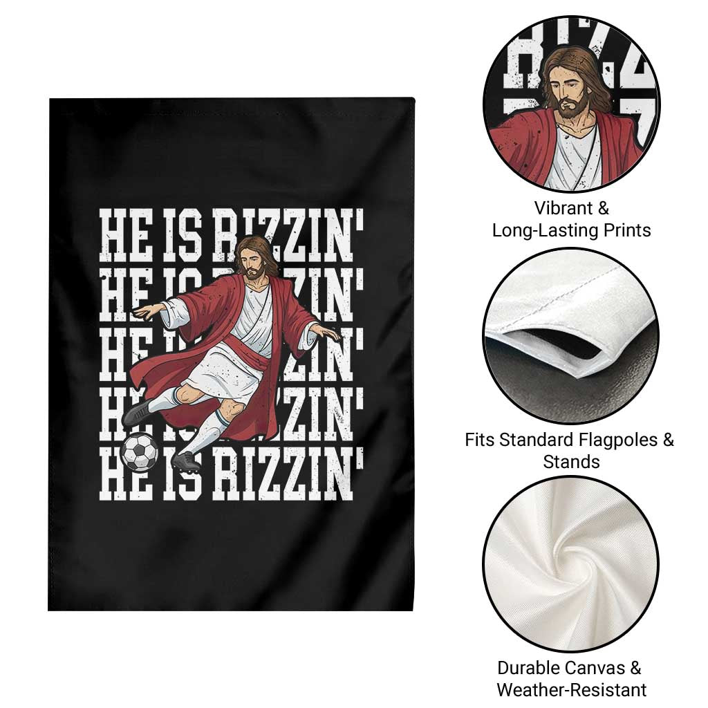 He Is Rizzin Garden Flag Funny Christian Soccer Lover Gift