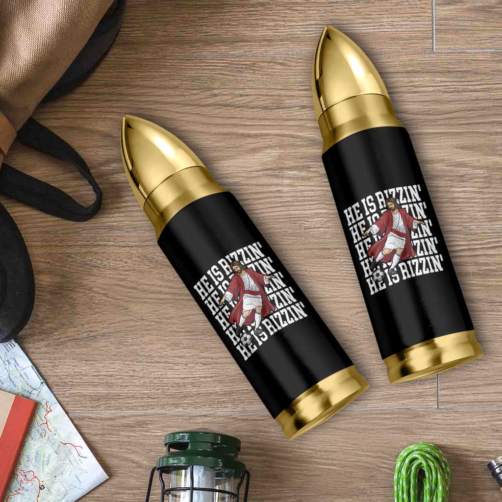 He Is Rizzin Bullet Tumbler Funny Christian Soccer Lover Gift