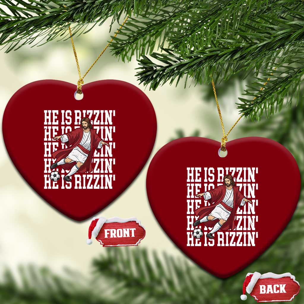 He Is Rizzin Ceramic Ornament Funny Christian Soccer Lover Gift