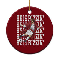He Is Rizzin Ceramic Ornament Funny Christian Soccer Lover Gift