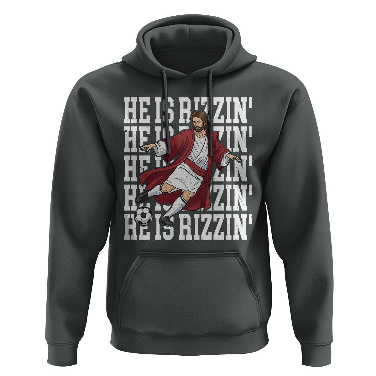 He Is Rizzin Hoodie Funny Christian Soccer Lover Gift