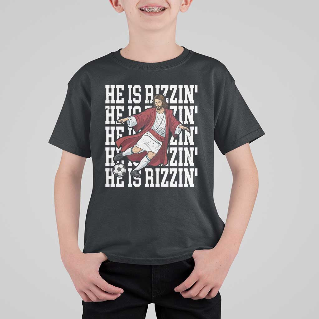 He Is Rizzin T Shirt For Kid Funny Christian Soccer Lover Gift