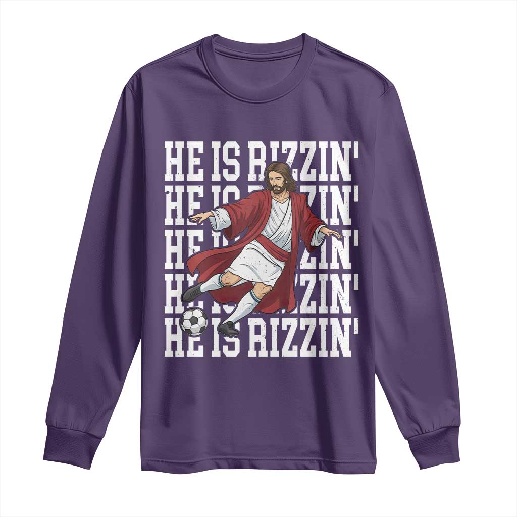 He Is Rizzin Long Sleeve Shirt Funny Christian Soccer Lover Gift