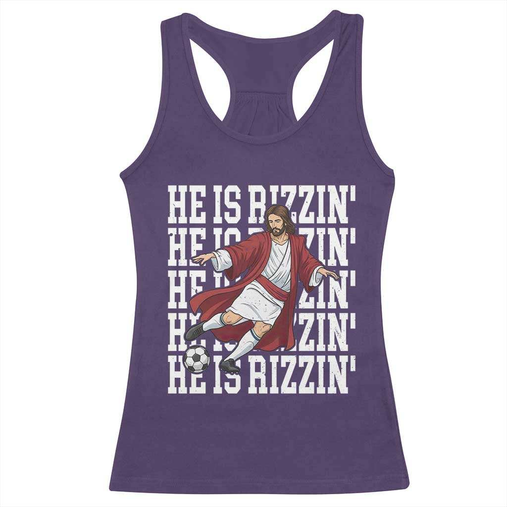 He Is Rizzin Racerback Tank Top Funny Christian Soccer Lover Gift