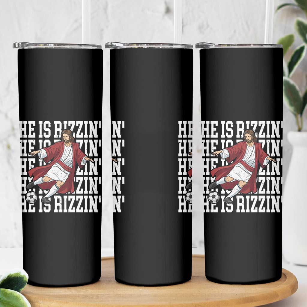 He Is Rizzin Skinny Tumbler Funny Christian Soccer Lover Gift