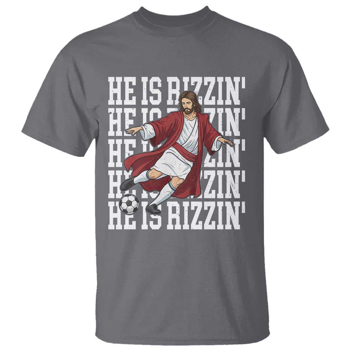 He Is Rizzin T Shirt Funny Christian Soccer Lover Gift