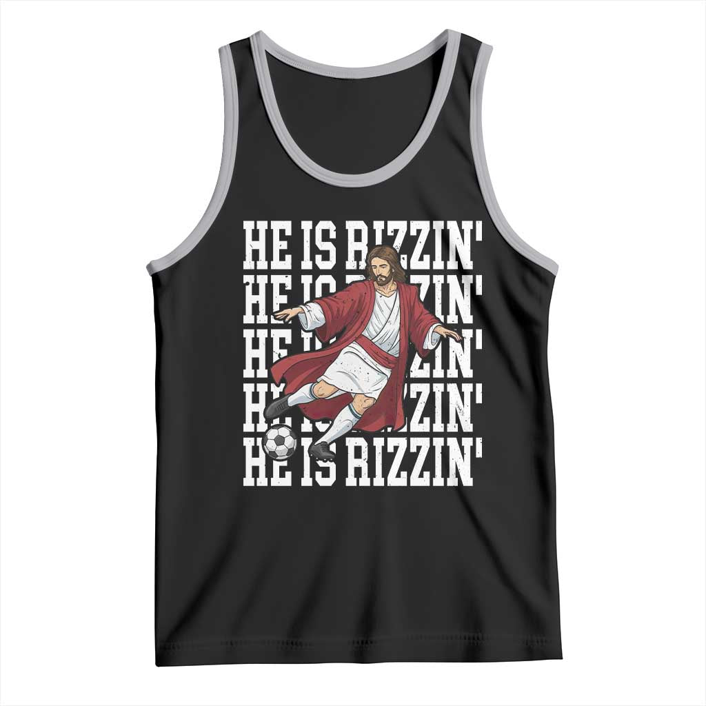He Is Rizzin Tank Top Funny Christian Soccer Lover Gift