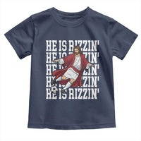 He Is Rizzin Toddler T Shirt Funny Christian Soccer Lover Gift