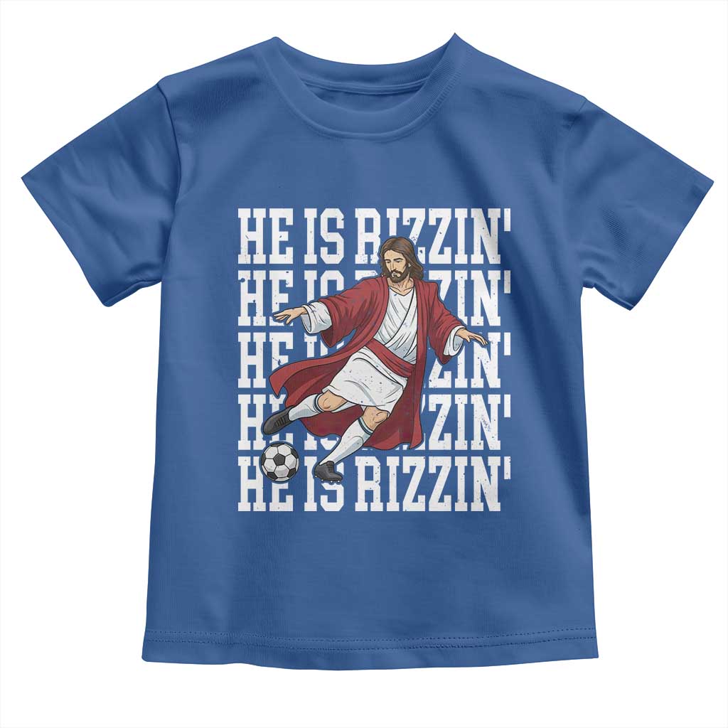 He Is Rizzin Toddler T Shirt Funny Christian Soccer Lover Gift