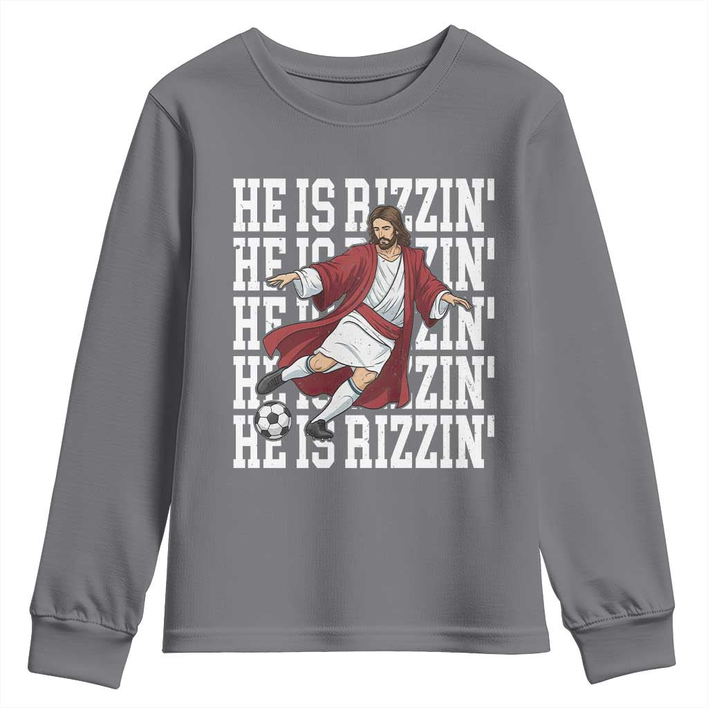 He Is Rizzin Youth Sweatshirt Funny Christian Soccer Lover Gift