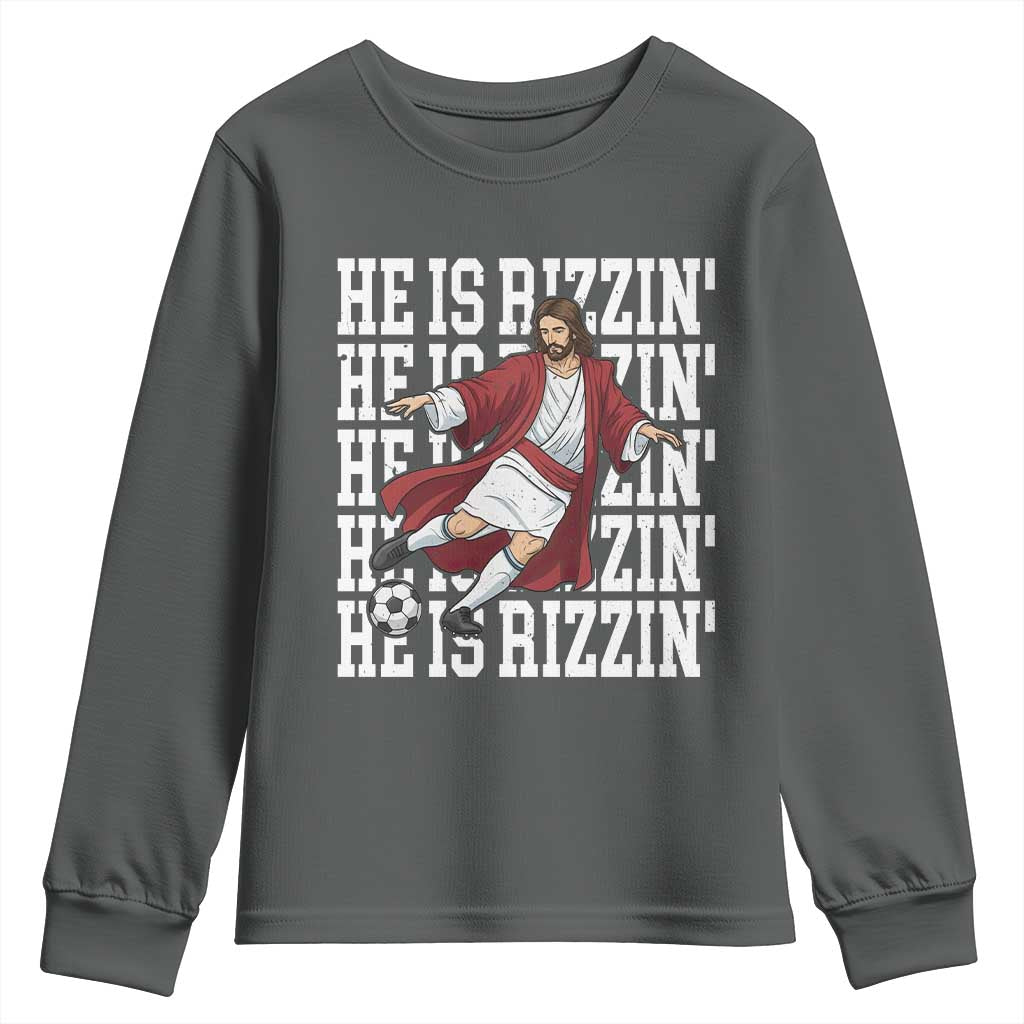 He Is Rizzin Youth Sweatshirt Funny Christian Soccer Lover Gift