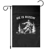 He Is Rizzin Garden Flag Christian Soccer Funny Gift For Believers