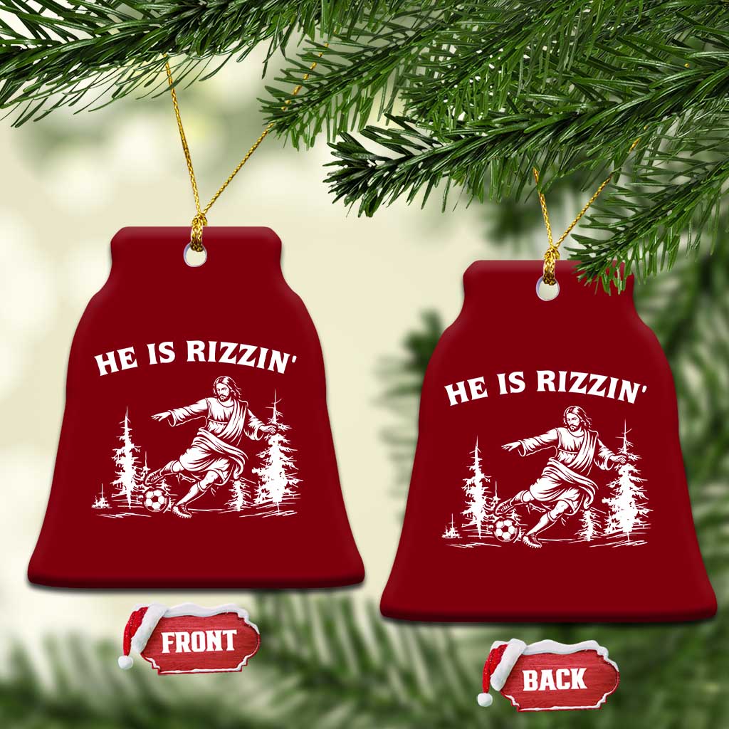 He Is Rizzin Ceramic Ornament Christian Soccer Funny Gift For Believers