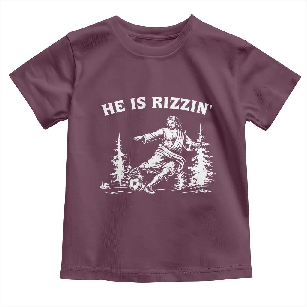 He Is Rizzin Toddler T Shirt Christian Soccer Funny Gift For Believers