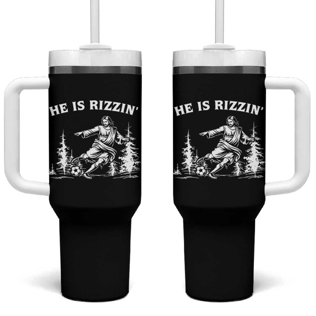 He Is Rizzin Tumbler With Handle Christian Soccer Funny Gift For Believers