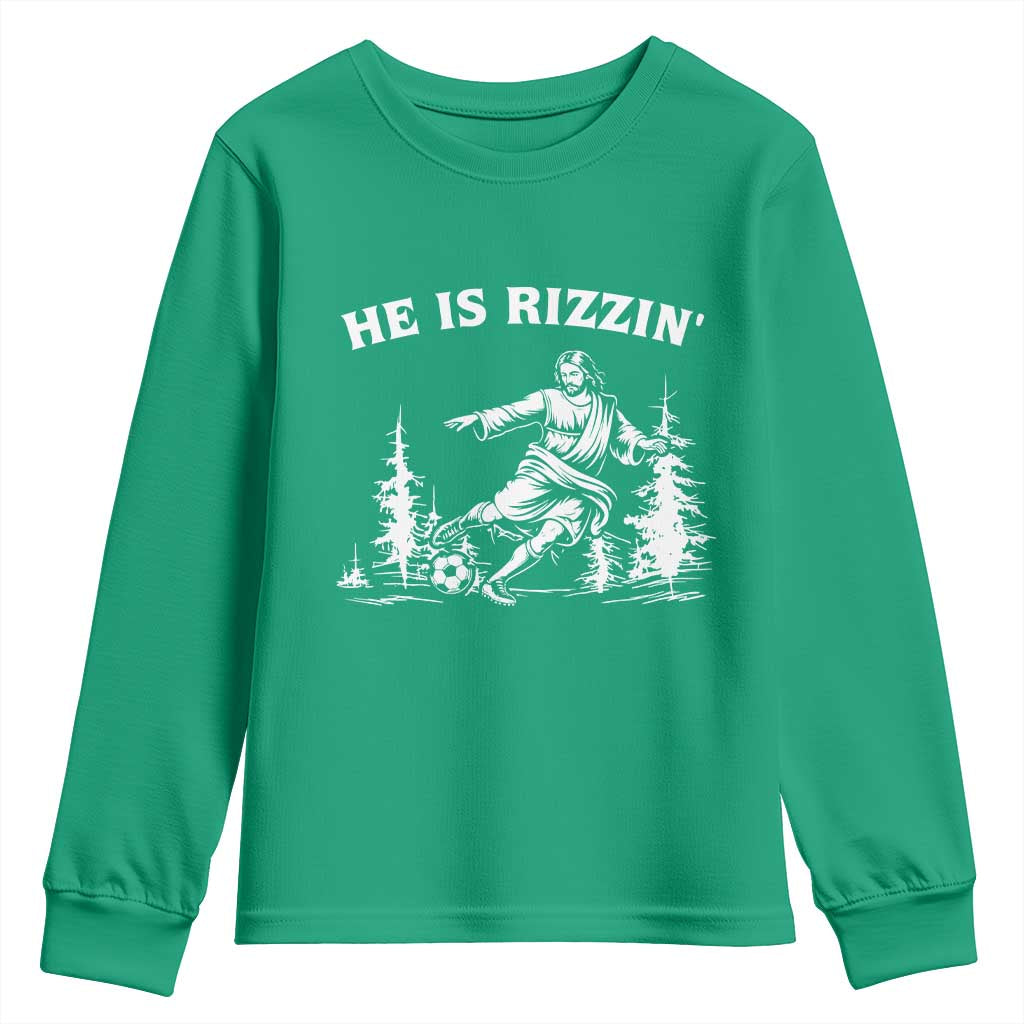 He Is Rizzin Youth Sweatshirt Christian Soccer Funny Gift For Believers