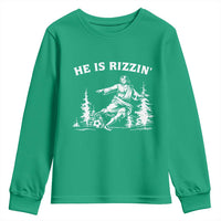 He Is Rizzin Youth Sweatshirt Christian Soccer Funny Gift For Believers