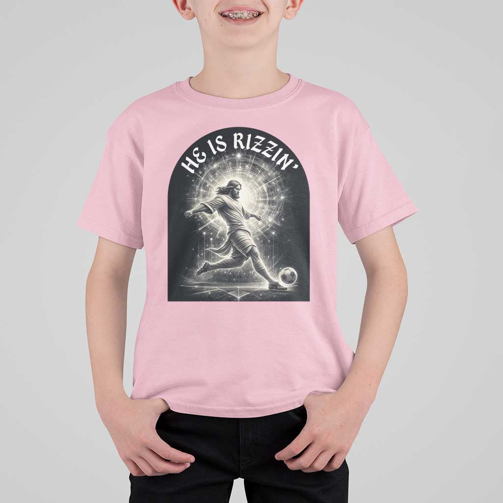 He Is Rizzin T Shirt For Kid Funny Christian Faith Soccer Player Gift