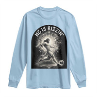 He Is Rizzin Long Sleeve Shirt Funny Christian Faith Soccer Player Gift